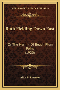 Ruth Fielding Down East