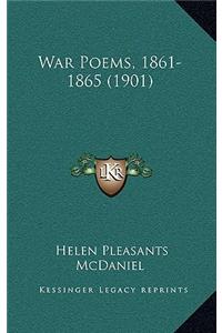 War Poems, 1861-1865 (1901)