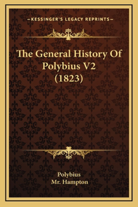 The General History Of Polybius V2 (1823)