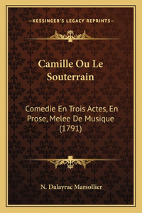 Camille Ou Le Souterrain