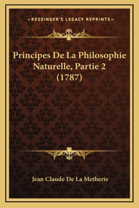 Principes De La Philosophie Naturelle, Partie 2 (1787)