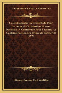 Cours Dacentsa -A Centsetude Pour Lacentsa -A Centsinstructicours Dacentsa -A Centsetude Pour Lacentsa -A Centsinstruction Du Prince de Parme V8 (1776