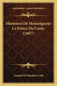 Memoires De Monseigneur Le Prince De Conty (1667)