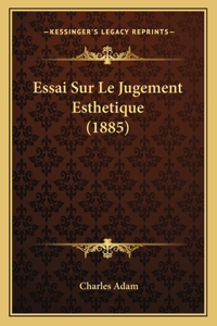 Essai Sur Le Jugement Esthetique (1885)