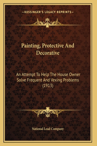 Painting, Protective And Decorative