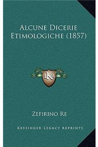 Alcune Dicerie Etimologiche (1857)