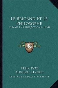 Brigand Et Le Philosophe