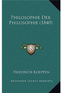 Philosophie Der Philosophie (1840)