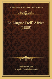 Le Lingue Dell' Africa (1885)