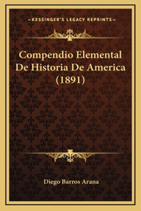 Compendio Elemental de Historia de America (1891)