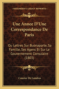Une Annee D'Une Correspondance De Paris