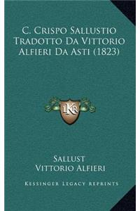 C. Crispo Sallustio Tradotto Da Vittorio Alfieri Da Asti (1823)