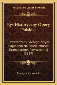 Rys Historyczny Opery Polskiej