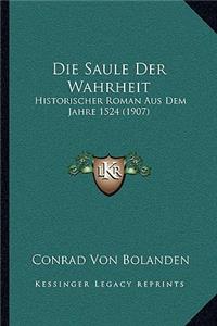 Saule Der Wahrheit