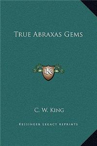 True Abraxas Gems
