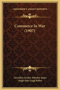 Commerce In War (1907)