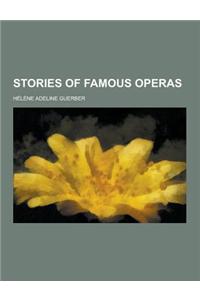 Stories of Famous Operas
