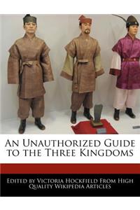 An Unauthorized Guide to the Three Kingdoms