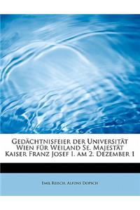 Gedachtnisfeier Der Universitat Wien Fur Weiland Se. Majestat Kaiser Franz Josef I. Am 2. Dezember 1