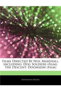 Articles on Films Directed by Neil Marshall, Including: Dog Soldiers (Film), the Descent, Doomsday (Film)