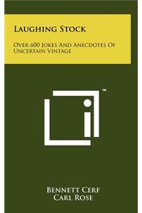 Laughing Stock