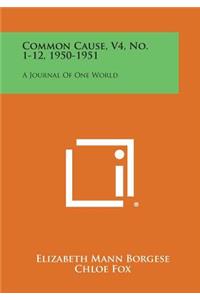 Common Cause, V4, No. 1-12, 1950-1951