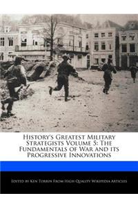 History's Greatest Military Strategists Volume 5