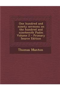 One Hundred and Ninety Sermons on the Hundred and Nineteenth Psalm Volume 2