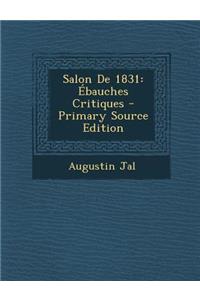 Salon de 1831: Ebauches Critiques