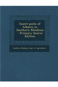 Insect Pests of Tobacco in Southern Rhodesia