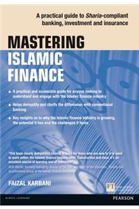 Mastering Islamic Finance: A Practical Guide to Sharia-Compliant Banking, Investment and Insurance