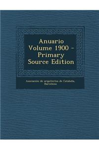 Anuario Volume 1900 - Primary Source Edition