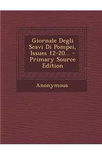 Giornale Degli Scavi Di Pompei, Issues 12-20...