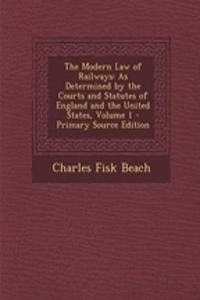 The Modern Law of Railways