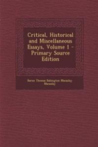 Critical, Historical and Miscellaneous Essays, Volume 1