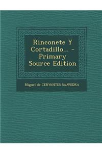 Rinconete y Cortadillo... - Primary Source Edition