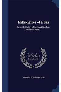 Millionaires of a Day