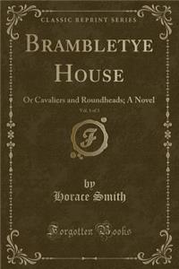 Brambletye House, Vol. 1 of 3