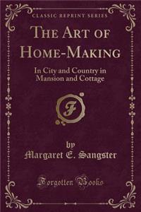 The Art of Home-Making