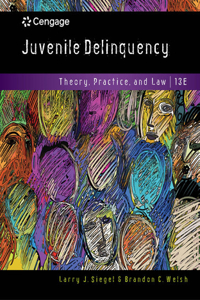 Mindtap Criminal Justice, 1 Term (6 Months) Printed Access Card for Siegel/Welsh's Juvenile Delinquency: Theory, Practice, and Law