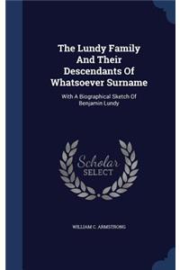 The Lundy Family And Their Descendants Of Whatsoever Surname