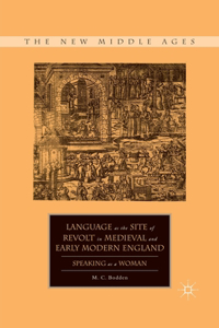 Language as the Site of Revolt in Medieval and Early Modern England