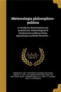 Meteorologia Philosophico-Politica
