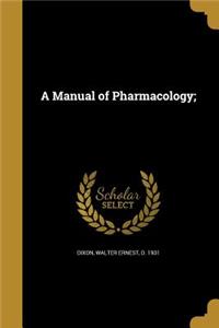 Manual of Pharmacology;