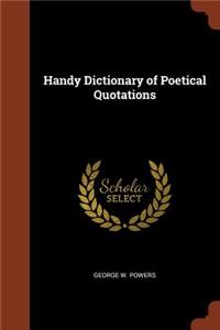 Handy Dictionary of Poetical Quotations