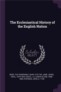 The Ecclesiastical History of the English Nation