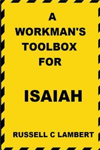 Workman's Toolbox for Isaiah