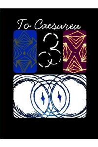 To Caesarea at Nine