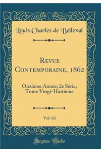Revue Contemporaine, 1862, Vol. 63