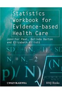 Statistics Workbook for Evidence-Based Health Care